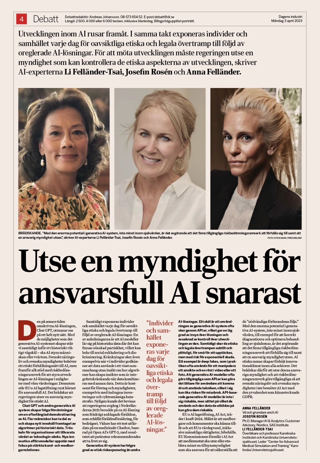 Tidningsuppslag från Dagens industri med rubriken 'Utse en myndighet för ansvarsfull AI snarast'. Artikeln presenteras på debattsidan med tre professionella porträttbilder. Layouten följer Dagens industris karakteristiska format med röd logotyp, svarta rubriker och tydlig debattstruktur. Texten diskuterar behovet av AI-reglering och etisk kontroll av artificiell intelligens i Sverige.